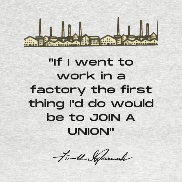 Franklin D. Roosevelt Quote by Voices of Labor